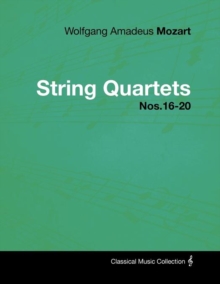 Image for Wolfgang Amadeus Mozart - String Quartets Nos.16-20
