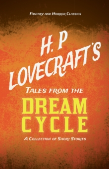 Image for H. P. Lovecraft's Tales from the Dream Cycle - A Collection of Short Stories (Fantasy and Horror Classics)
