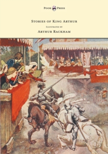 Image for Stories of King Arthur - Illustrated by Arthur Rackham