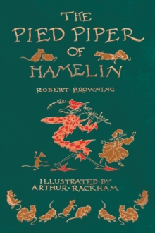 Image for The Pied Piper of Hamelin - Illustrated by Arthur Rackham