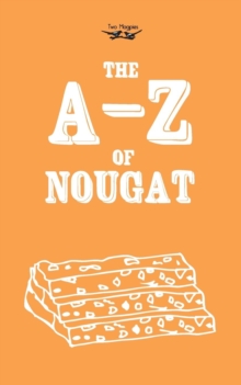 Image for The A-Z of Nougat