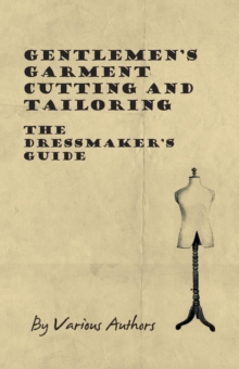 Image for Gentleman's garment cutting and tailoring: the dressmaker's guide