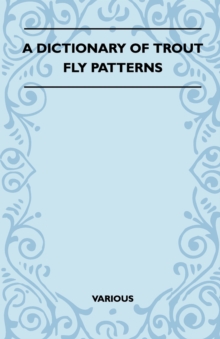 Image for Dictionary of Trout Fly Patterns.