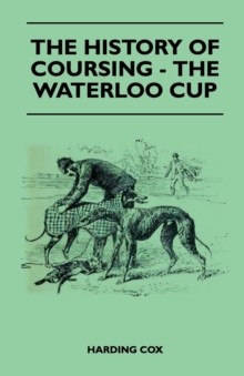 Image for History Of Coursing - The Waterloo Cup