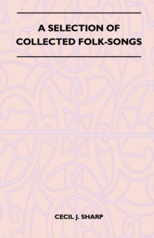 Image for Selection of Collected Folk-Songs