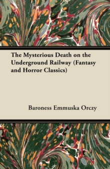 Image for Mysterious Death on the Underground Railway (Fantasy and Horror Classics)