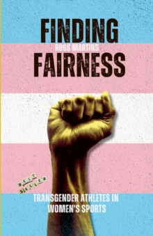 Image for Finding Fairness : Transgender Athletes in Women's Sports
