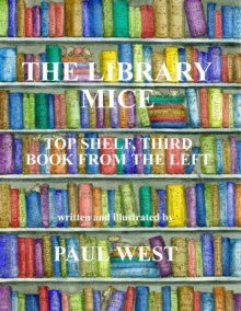 Image for Library Mice : Top Shelf, Third Book from the Left