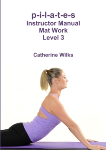 Image for p-i-l-a-t-e-s Instructor Manual Mat Work Level 3