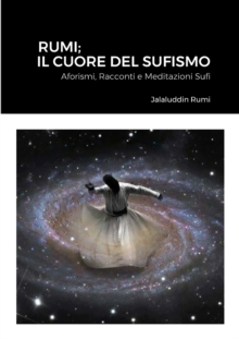 Image for Rumi; Il Cuore Del Sufismo