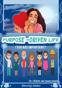 Image for Purpose-Driven Life (Children and Young People's Version): You are important