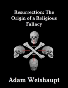 Image for Resurrection: The Origin of a Religious Fallacy
