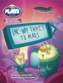 Image for Bug Club Guided Julia Donaldson Plays One-way Ticket to Mars