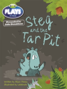 Image for Julia Donaldson Plays Blue (KS1)/1B Steg and the Tar Pit 6-pack