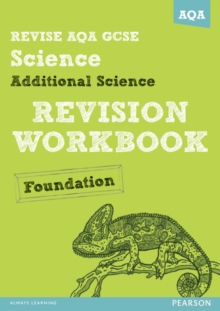 Image for REVISE AQA: GCSE Additional Science A Revision Workbook Foundation