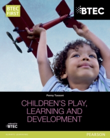 Image for BTEC Level 2 Firsts in Children's Play, Learning and Development Student Book