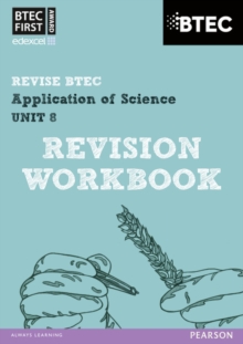 Image for Revise BTEC: BTEC First Application of Science Unit 8 Revision Workbook - Book and Access Card