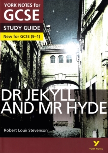 Dr Jekyll and Mr Hyde: York Notes for GCSE everything you need to catch up, study and prepare for and 2023 and 2024 exams and assessments