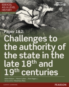 Image for Edexcel AS/A Level History, Paper 1&2: Challenges to the authority of the state in the late 18th and 19th centuries Student Book + ActiveBook