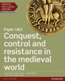 Image for Edexcel AS/A Level History, Paper 1&2: Conquest, control and resistance in the medieval world Student Book + ActiveBook