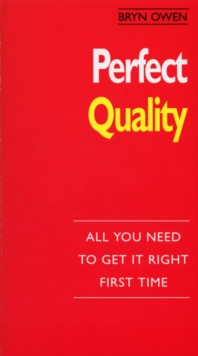 Image for Perfect quality: all you need to get it right first time