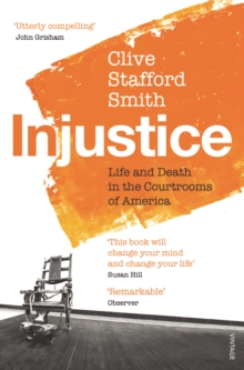 Image for Injustice: life and death in the courtrooms of America