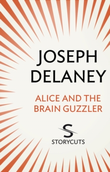 Image for Alice and the Brain Guzzler (Storycuts)