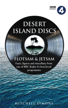 Image for Desert Island Discs: Flotsam & Jetsam: Fascinating facts, figures and miscellany from one of BBC Radio 4's best-loved programmes