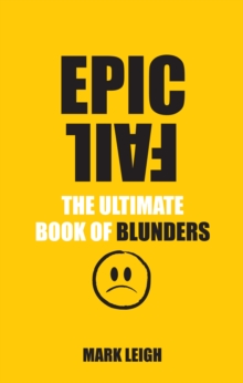 Image for Epic fail: the ultimate book of blunders
