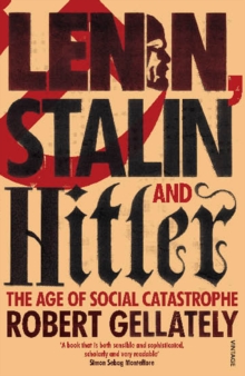 Image for Lenin, Stalin and Hitler: the age of social catastrophe