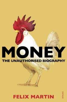 Image for Money: the unauthorised biography