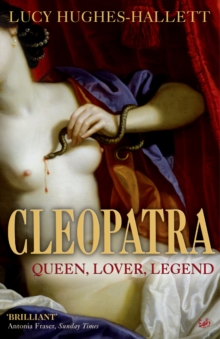 Image for Cleopatra: queen, lover, legend