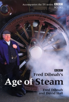 Image for Fred Dibnah's age of steam