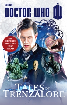 Image for Tales of Trenzalore: the eleventh doctor's last stand.