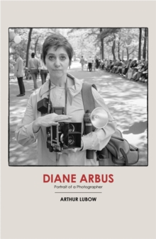 Image for Diane Arbus: portrait of a photographer