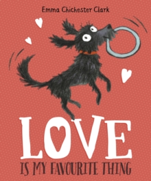 Image for Love Is My Favourite Thing: A Plumdog Story