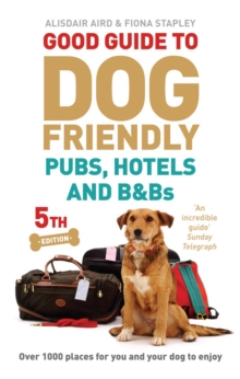 Image for Good guide to dog friendly pubs, hotels and B&Bs 2013