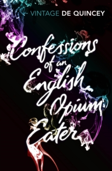 Image for Confessions of an English opium-eater: with an introduction by Howard Marks .