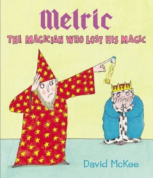 Image for Melric the Magician Who Lost His Magic