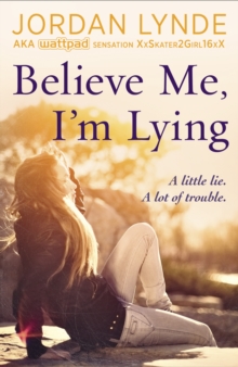 Image for Believe Me, I'm Lying