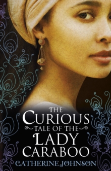 Image for The curious tale of the Lady Caraboo