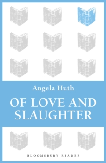 Image for Of love and slaughter