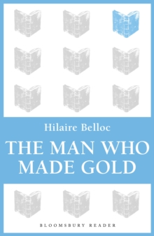 Image for The Man Who Made Gold