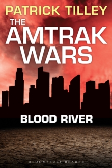 Amtrak Wars: Blood River