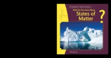 Image for What Do You Know About States of Matter?