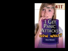Image for I Get Panic Attacks. Now What?