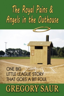 Image for The Royal Pains & Angels in the Outhouse