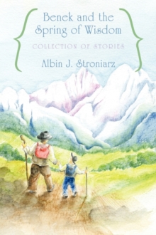Image for Benek and the Spring of Wisdom Collection of Stories