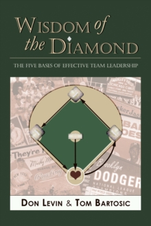 Image for Wisdom of the Diamond: The Five Bases of Effective Team Leadership