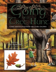 Image for Going on a Tree Hunt : A Tree Identification Book for Young Children